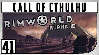 Rimworld Call of Cthulhu - "Horda de Criaturas" #41 - Gameplay Português PT-BR