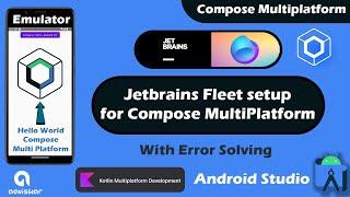 How to Setup Jetbrains Fleet IDE for Compose Multiplatform | Kotlin Multiplatform for Android