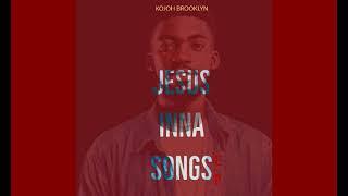 Kojoh Brooklyn - No Other Love (Jesus Inna Songs EP)