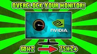 How To Overclock Any Monitor (Nvidia Graphics Card)