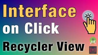 RecyclerView item Click using Interface | Advanced Way | Android