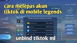 cara unbind akun tiktok di mobile legends 2025