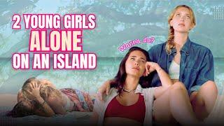 Two Young Women Alone on an Island | Their Lesbian Romance