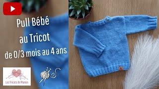 Pull bébé au Tricot du 0/3 mois au 4 ans