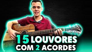 15 Louvores com 2 Acordes | NÍVEL 0 | AULA 1 | VIOLÃO PARA INICIANTES