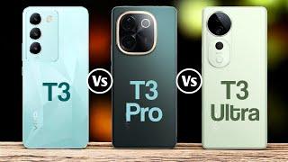 Vivo T3 Vs Vivo T3 Pro Vs Vivo T3 Ultra