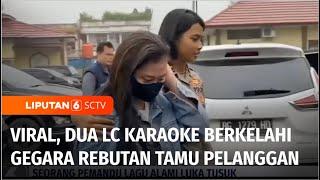 Berebut Pelanggan, Pemandu Lagu Tega Tusuk Teman, Aksi Penganiayaan Viral! | Liputan 6