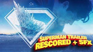 Superman Trailer Epic Rescore & Sound Design!