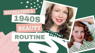 1940s Beauty Routine for the Average American Woman