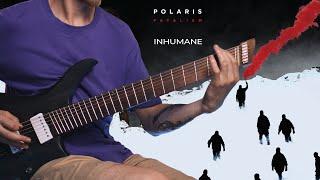 Polaris - Inhumane Guitar Cover (On - Screen Tabs + Multitracks)