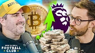 A CLUB BUILT ON BITCOIN IN THE PREMIER LEAGUE?! - How To Run a Football Club Ep6