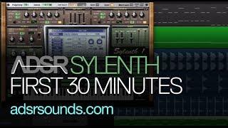 Sylenth - Your First 30 Minutes Using Sylenth - How To Tutorial