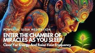  Clear Your Energy & Attract Miracles While You Sleep 🪄 | Secret Location Inside #lawofattraction