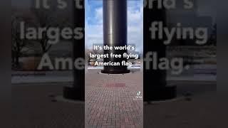 Tallest/largest flag in America