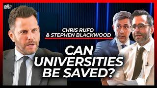 A Blueprint for How to Save Higher Education | Chris Rufo & Stephen Blackwood