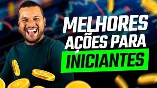 Melhores investimentos para iniciantes em Ações