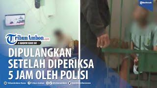 Kedua Pelaku Video Mesum di Kota Ambon Dipulangkan, Begini penjelasan Polisi