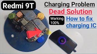 Redmi 9T No Power No Charging Fix Solution || Redmi 9T Dead Solution