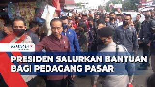 Presiden Salurkan Bantuan Bagi Pedagang Pasar