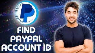 How Do I find my Paypal ACCOUNT ID 2024 (Paypal Account Number)