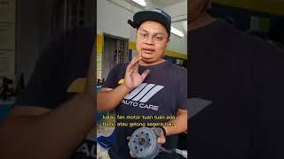 BAHAYA FAN MOTOR.TONTON SAMPAI HABIS #cikguaircond #fizzyhalim