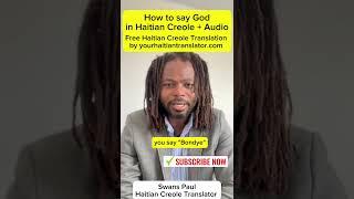 How to say God in Haitian Creole + "Bondye" pronunciation