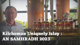 Kilchoman Uniquely Islay An Samhradh 2023