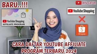 CARA DAFTAR YOUTUBE AFFILIATE PROGRAM TERBARU 2024 ️YOUTUBE SHOPPING X SHOPEE