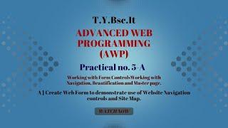 TYBSC IT Sem -5 AWP Practical 5-A | Working with Navigation, Beautification and Master page.