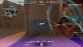 asmr: valorant to help you sleep  (ft. soft spoken with gentle eating sounds)