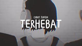 Coboy junior - Terhebat Cover By Brilliant.dc (Lyrics)