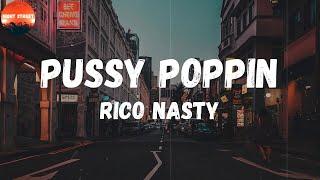 Rico Nasty - Pussy Poppin (I Don't Really Talk Like This) (Lyrics) | I don't really talk like this,