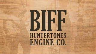 Huntertones "Biff" Engine Co.