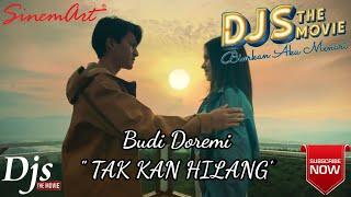 Budi Doremi - "TAK KAN HILANG" | OST. Dari Jendela SMP The Movie Vidio Originals