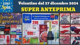 volantino EUROSPIN dal 27 dicembre 2024  Speciale capodanno #anteprima  Offerte promozioni casa