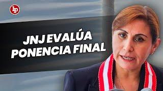 JNJ evalúa ponencia final sobre informe que sugiere destituir a Patricia Benavides y otros