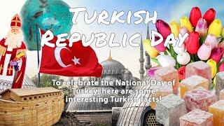 October 29th: Turkish Republic Day