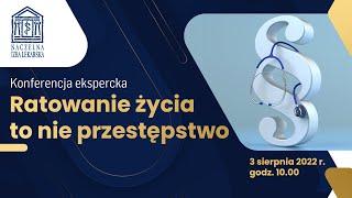 Konferencja ekspercka Naczelnej Izby Lekarskiej „Ratowanie życia to nie przestępstwo”