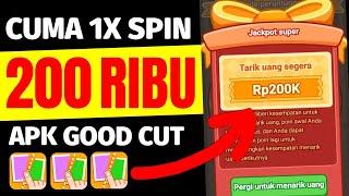 CUMA 1X SPIN BERHASIL DAPAT 200K APLIKASI GOOD CUT PENGHASIL UANG - GAME GOOD CUT PENGHASIL UANG