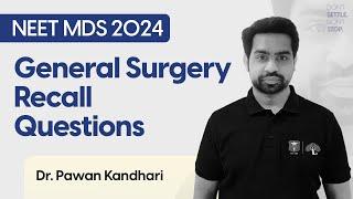 NEET MDS Mar’24 Recall | General Surgery | Dr. Pawan Kandhari | DBMCI MDS | eGurukul