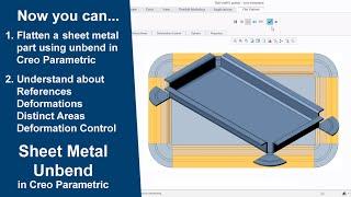 Sheet metal tutorial | UNBEND with References, Deformations, Distinct Areas in Creo Parametric