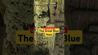 Unsolved Mystery: The Great Blue Hole #facts #shorts