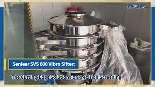 Senieer SVS 600 Vibro Sifter: The Cutting-Edge Solution For Precision Screening