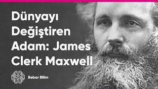 Dünyayı Değiştiren Adam: James Clerk Maxwell ve Elektromanyetizma #3