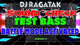 NEW ️ DJ RAGATAK SOUND CHECK BATTLE REMIX 2024 .