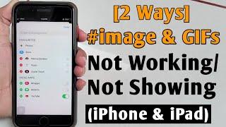 [2 Ways] #Image and GIFs Not Working On iPhone