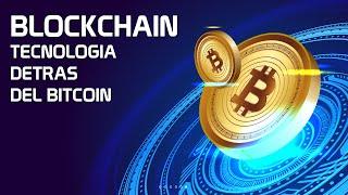 Blockchain y Bitcoin - Explicado Fácilmente