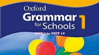 Oxford Grammar For Schools 1 Listening Unit 7 to Unit 15