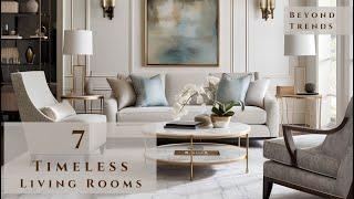 Beyond Trends: 7 Timeless Living Room Interior Design Ideas in Contemporary Classic American Style