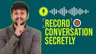 How to Record Audio Secretly on Android